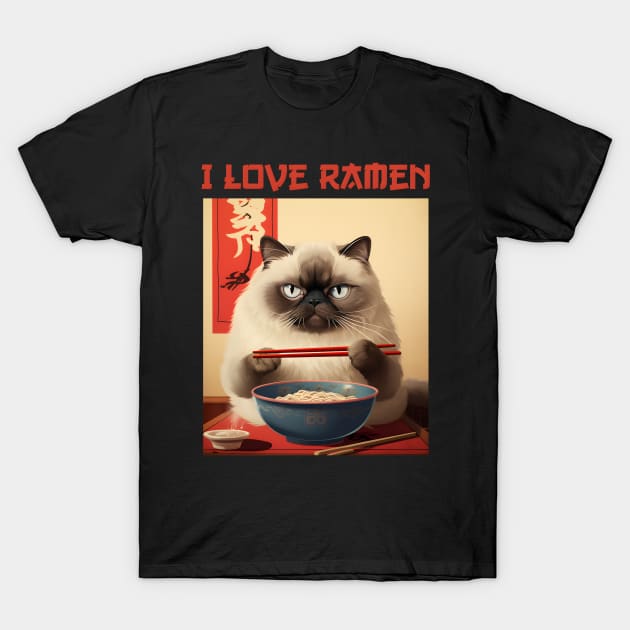 Quirky Chubby Himalayan Kitty Cat Eating Ramen - I Love Ramen T-Shirt by KittyStampedeCo